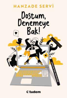 Dostum Denemeye Bak