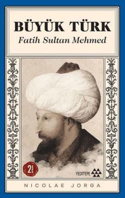 Büyük Türk Fatih Sultan Mehmed