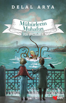 Mühürlerin Muhafızı Pera Günlükleri 3