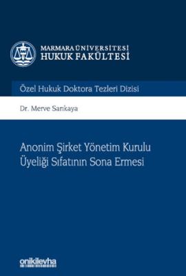 Anonim Şirket Yönetim Kurulu Üyeliği Sıfatının Sona Ermesi
