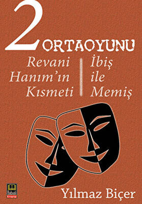 2 Ortaoyunu Revani Hanım ın Kısmeti İbiş ile Memiş
