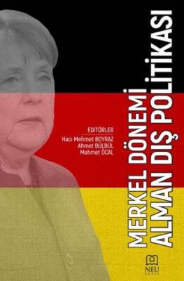 Merkel Dönemi Alman Dış Politikası