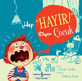 Hep Hayır Diyen Çocuk