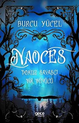 Naoces Dokuz Savaşçı Bir Büyücü