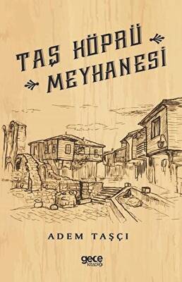 Taş Köprü Meyhanesi
