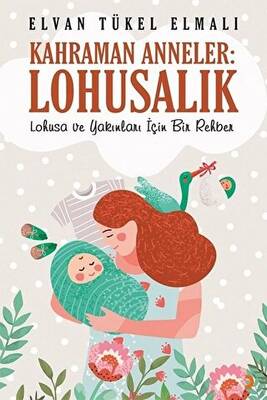 Kahraman Anneler Lohusalık