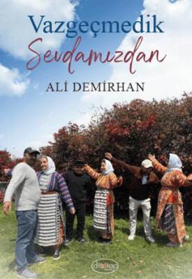 Vazgeçmedik Sevdamızdan