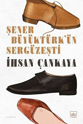 Şener Büyüktürk ün Sergüzeşti