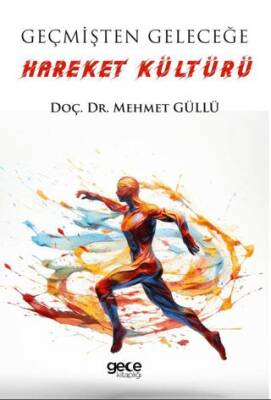 Geçmişten Geleceğe Hareket Kültürü