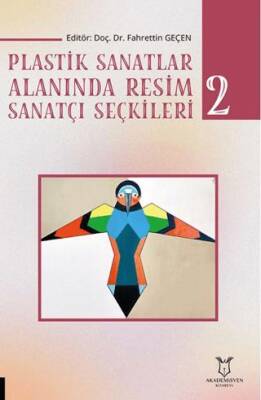 Plastik Sanatlar Alanında Resim Sanatçı Seçkileri 2