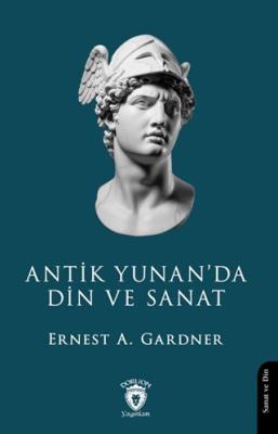 Antik Yunan da Din ve Sanat