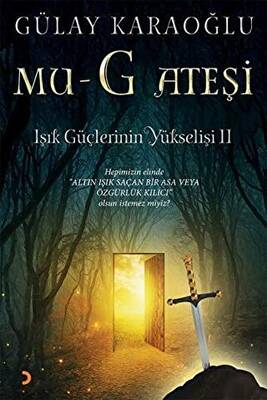 Mu G Ateşi Işık Güçlerinin Yükselişi 2