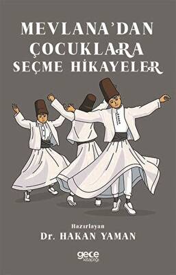 Mevlana dan Çocuklara Seçme Hikayeler