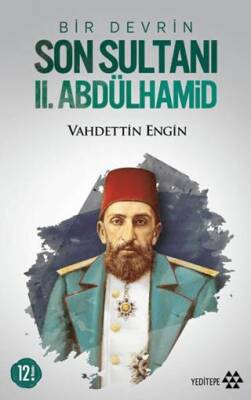 Bir Devrin Son Sultanı 2 Abdülhamid
