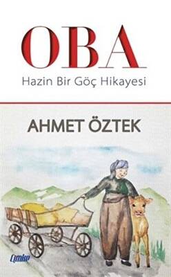 Oba Hazin Bir Göç Hikayesi