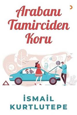 Arabanı Tamirciden Koru