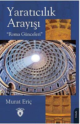 Yaratıcılık Arayışı Roma Günceleri