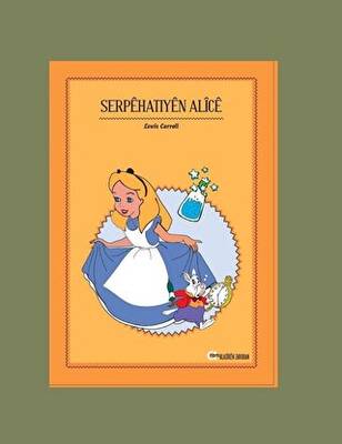 Serpehatiyen Alice
