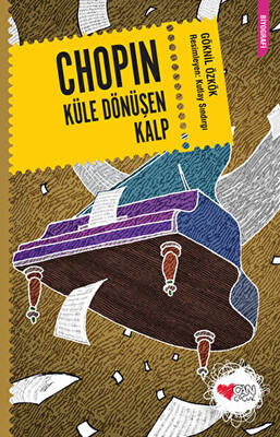 Chopin Küle Dönüşen Kalp