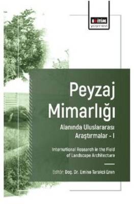 Peyzaj Mimarlığı Alanında Uluslararası Araştırmalar I