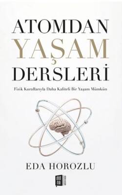 Atomdan Yaşam Dersleri