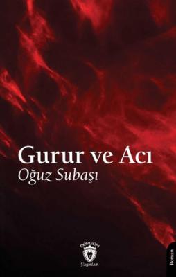 Gurur ve Acı
