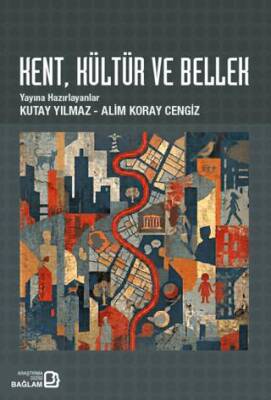 Kent Kültür ve Bellek