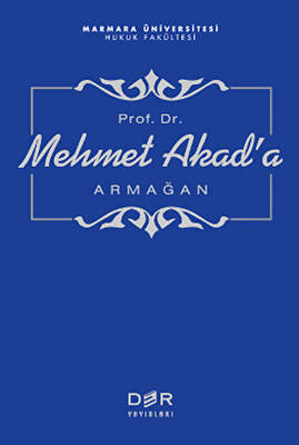 Prof Dr Mehmet Akad a Armağan