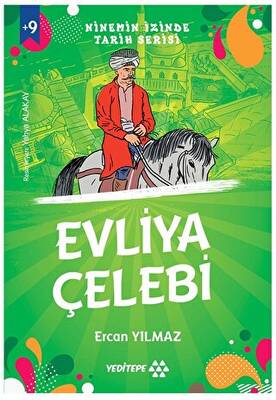 Ninemin İzinde Tarih Serisi Evliya Çelebi