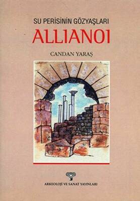 Su Perisinin Gözyaşları Allianoi