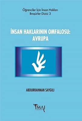 İnsan Haklarının Omfalosu Avrupa