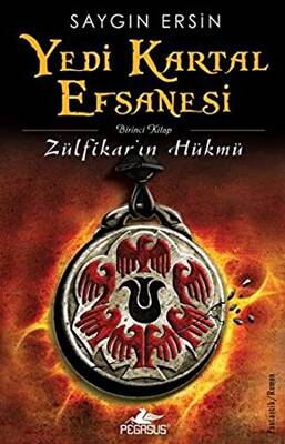 Yedi Kartal Efsanesi Zülfikar ın Hükmü