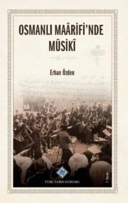 Osmanlı Maarifi nde Musiki