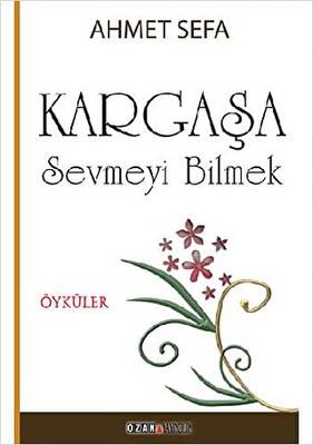 Kargaşa Sevmeyi Bilmek