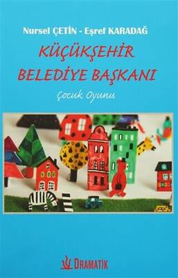Küçükşehir Belediye Başkanı