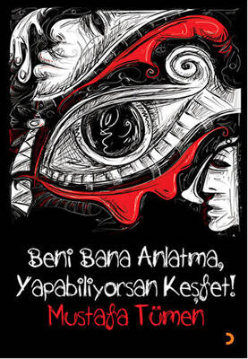 Beni Bana Anlatma Yapabiliyorsan Keşfet