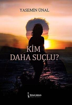 Kim Daha Suçlu