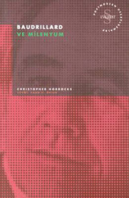 Baudrillard ve Milenyum Postmodern Hesaplaşmalar