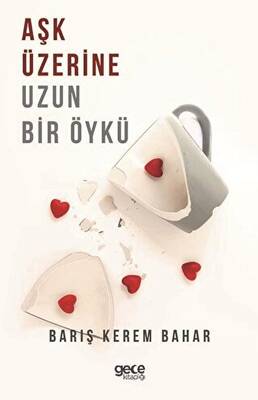 Aşk Üzerine Uzun Bir Öykü