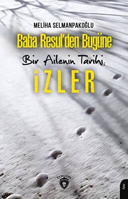 Baba Resul den Bugüne Bir Ailenin Tarihi İzler