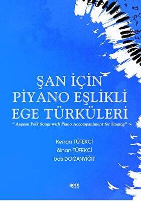 Şan için Piyano Eşlikli Ege Türküleri