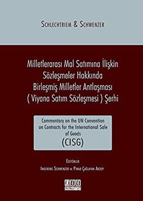 Milletlerarası Mal Satımına İlişkin Sözleşmeler Hakkında Birleşmiş Milletler Antlaşması Viyana Satım Sözleşmesi Şerhi