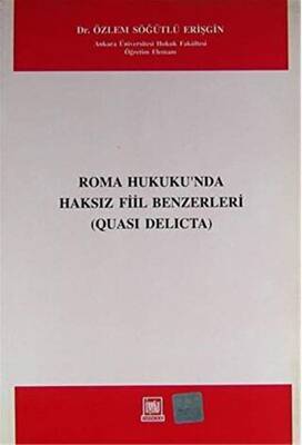 Roma Hukukunda Haksız Fiil Benzerleri