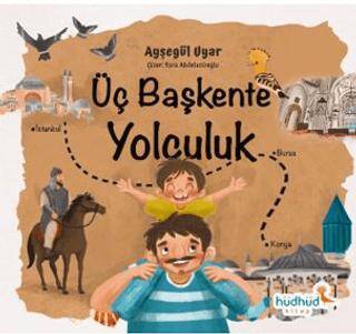 Üç Başkente Yolculuk