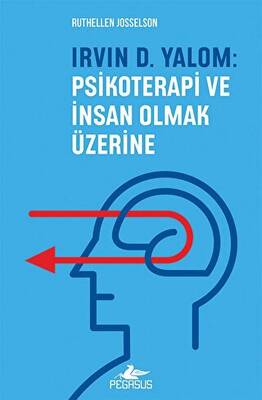 Irvın D Yalom Psikoterapi Ve İnsan Olmak Üzerine