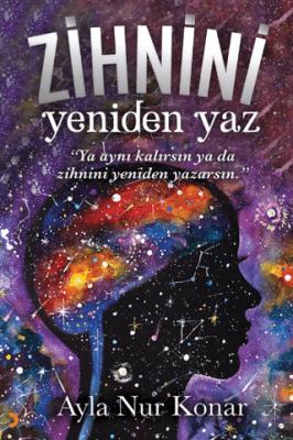 Zihnini Yeniden Yaz 2