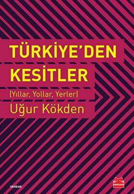 Türkiye den Kesitler
