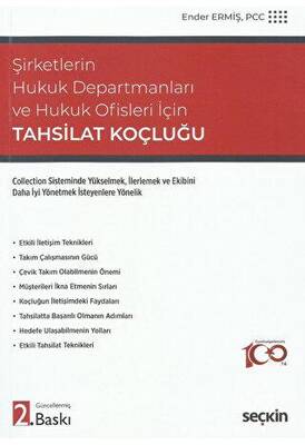 Şirketlerin Hukuk Departmanları ve Hukuk Ofisleri İçinTahsilat Koçluğu Collection Sisteminde Yükselmek İlerlemek ve Ekibini Daha İyi Yönetmek İsteyenlere Yönelik
