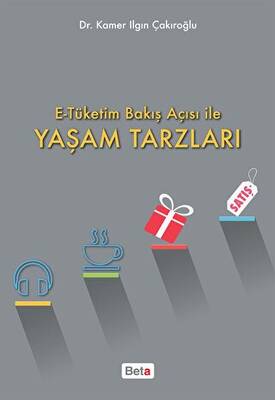 E Tüketim Bakış Açısı İle Yaşam Tarzları