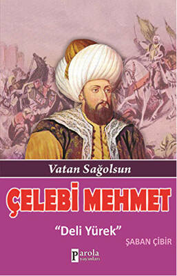 Çelebi Mehmet Deli Yürek